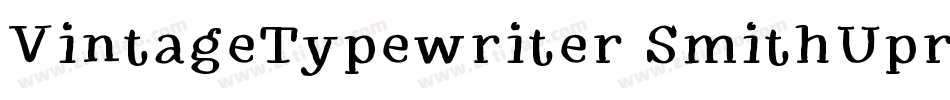 VintageTypewriter SmithUpright字体转换